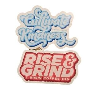7 Brew Drive Thru Coffee Cultivate Kindness & Rise & Grind Stickers Set Of 2